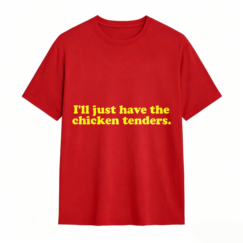 Dorawear™ Ill Just Have The Chicken Tenders Unisex Classic T-shirt