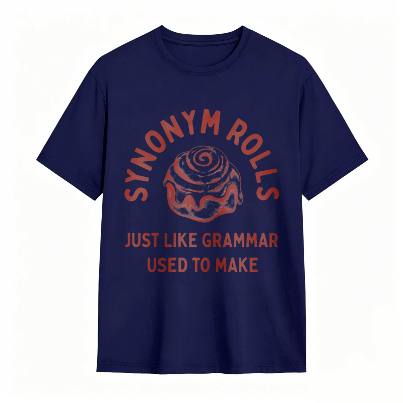 Dorawear™Synonym Rolls Just Like Grammar Used To Make Unisex Classic T-shirt