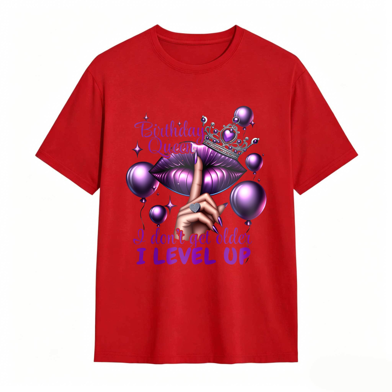 Birthday Queen Lips Crown Balloons I Don't Get Older I Level Up Unisex Classic T-shirt