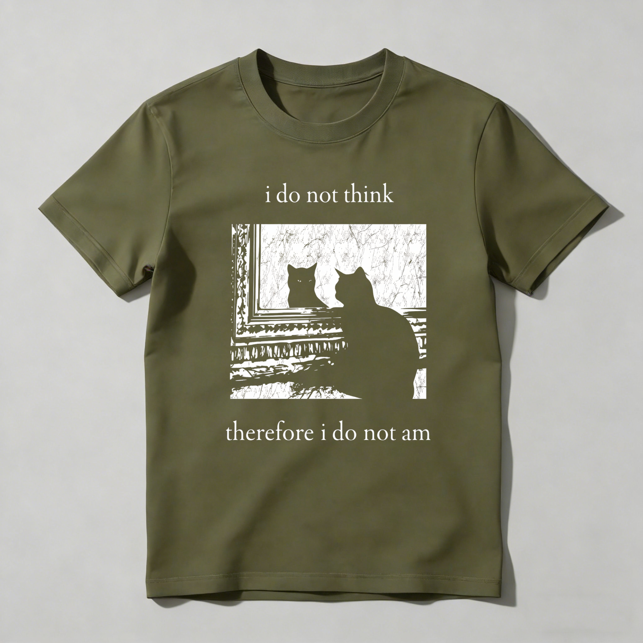 Dorawear™ I Do Not Think Therefore I Do Not Am T Shirt