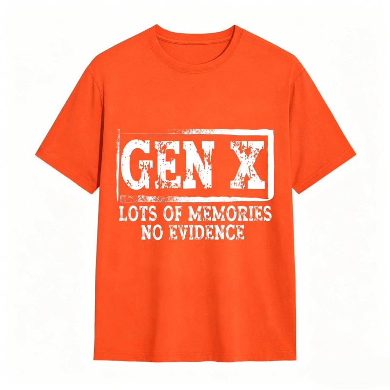 Gen X Lots Of Memories No Evidence Unisex Classic T-shirt
