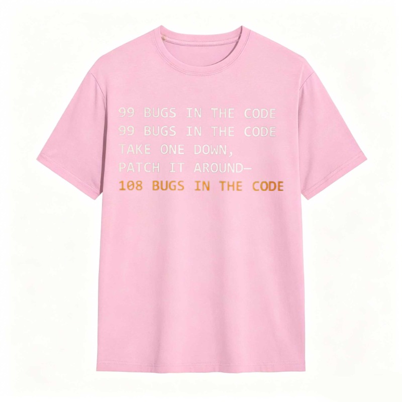 Dorawear™   99 Bugs In The Code Take One Down Patch It Around 108 Bugs In The Code T-shirt
