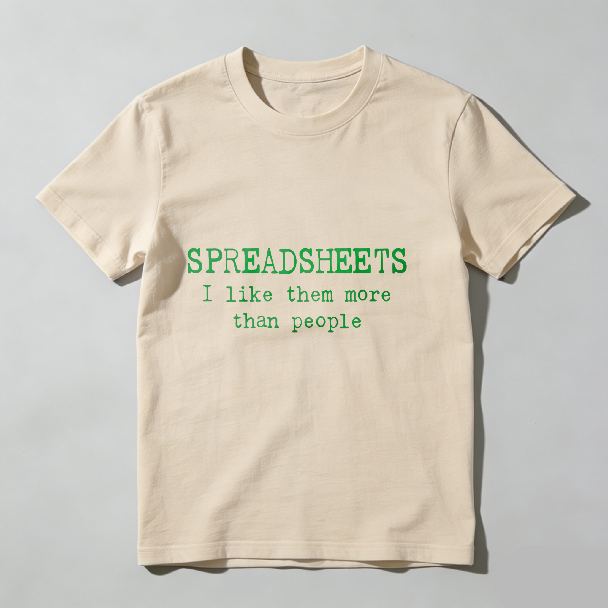 Dorawear™ Spreadsheets I Like Them More Than People T Shirt