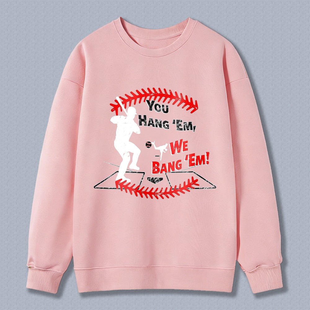 Dorawear™ Baseball Player And Pitcher With Text You Hang Em We Bang Em Unisex Classic Sweatshirt