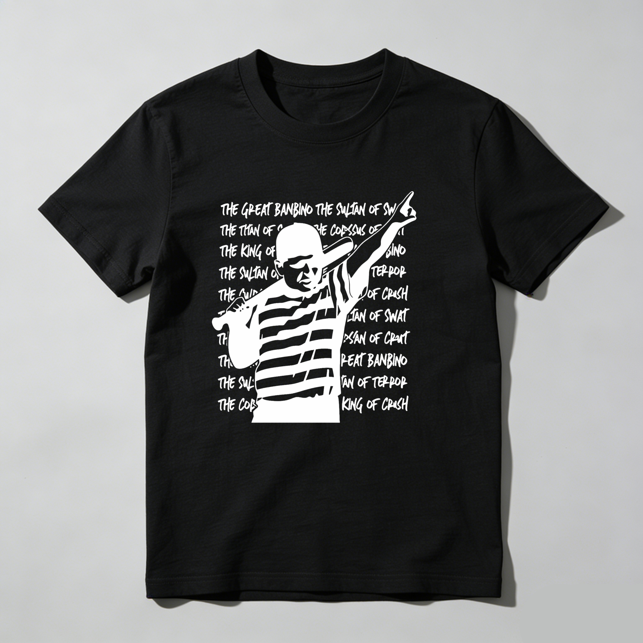 Dorawear™The Great Banbino Sultan Of Smash King Of Terror T Shirt