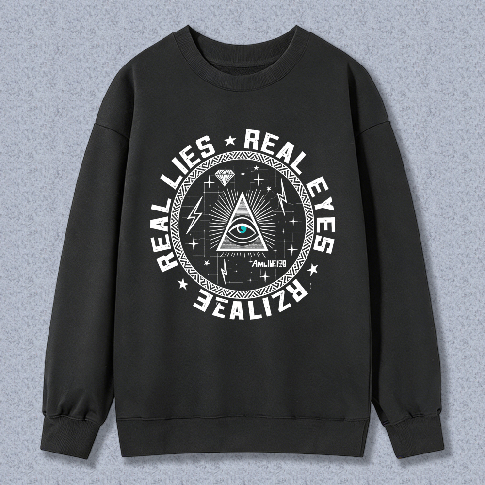 Dorawear™ All Seeing Eye Symbol With Real Lies Real Eyes Realize Text Unisex Classic Sweatshirt