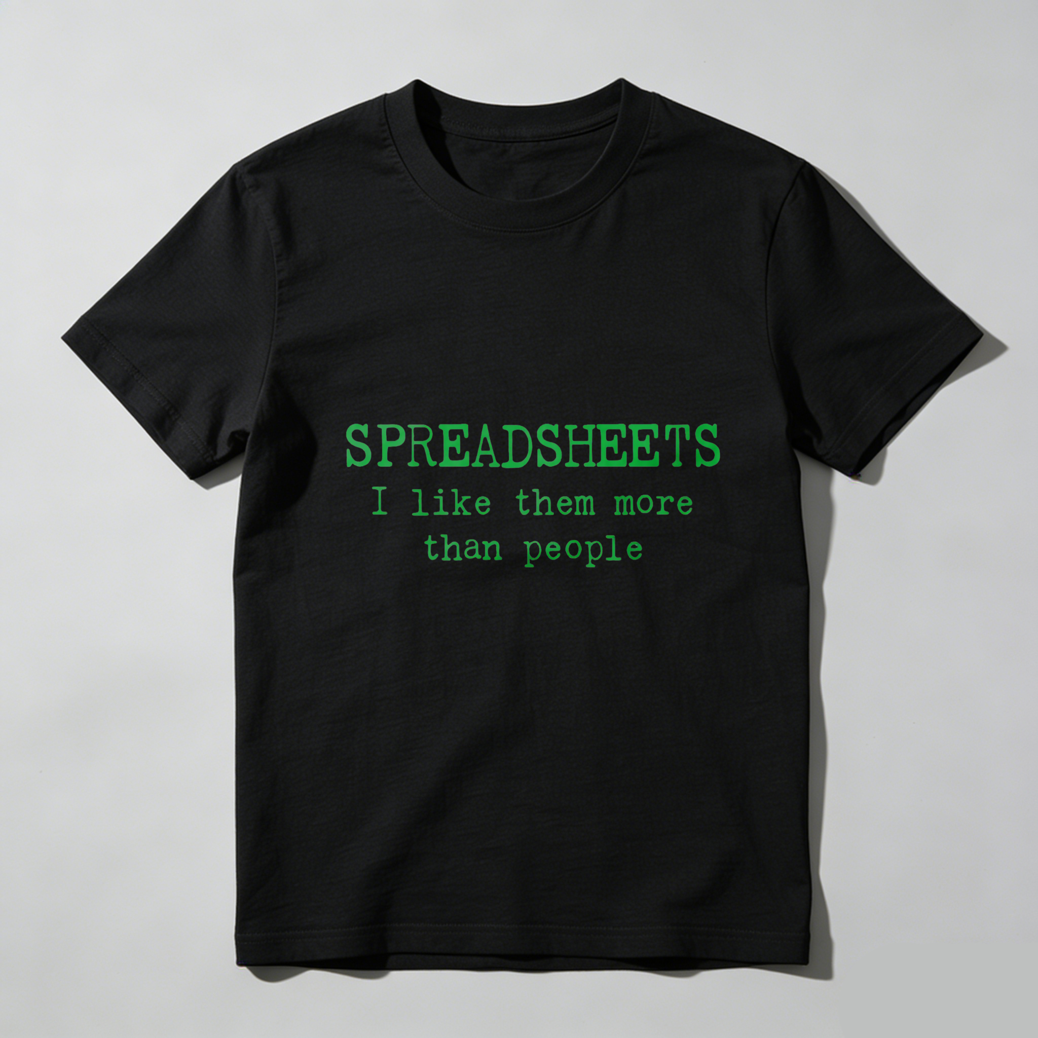 Dorawear Spreadsheets I Like Them More Than People T Shirt