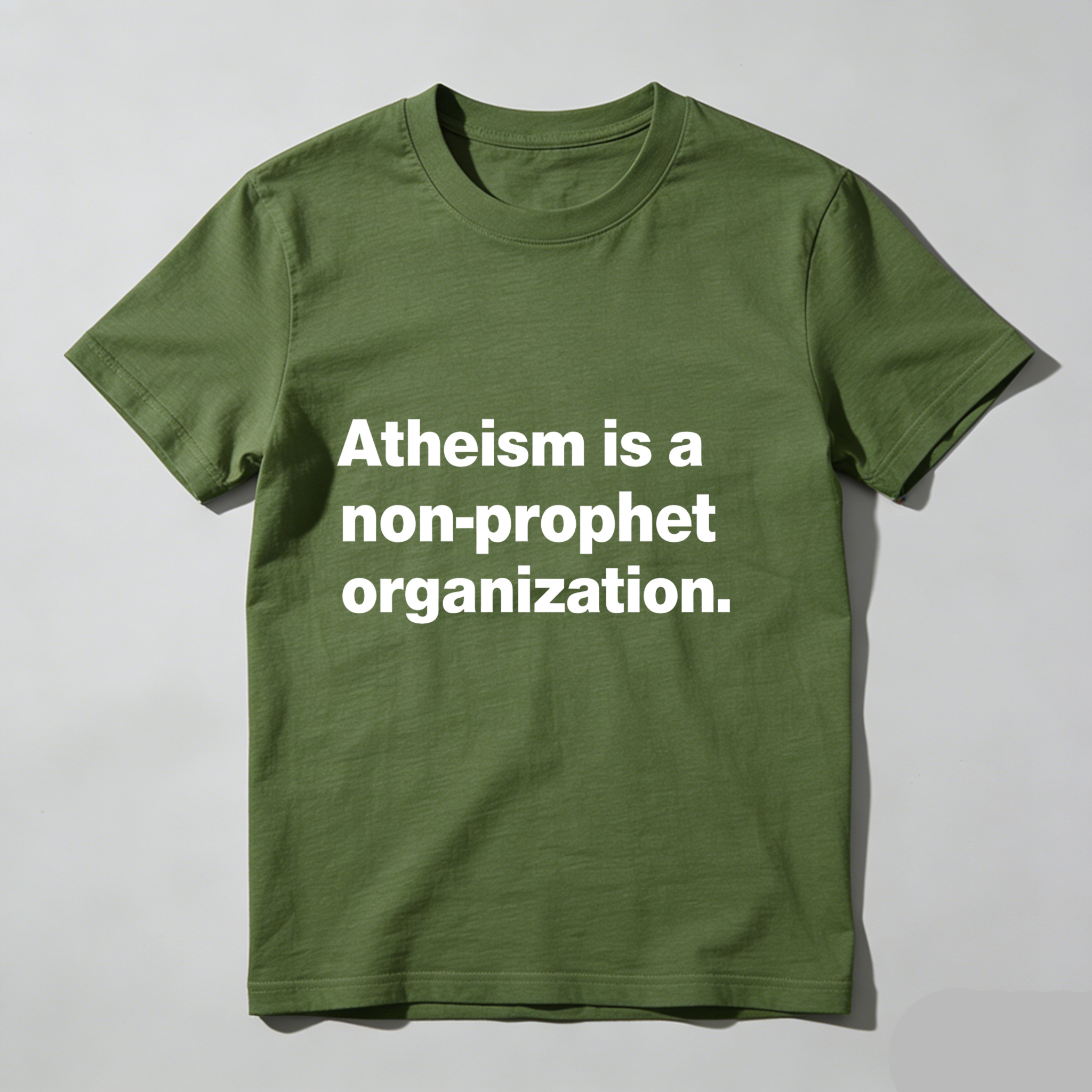 Dorawear™ Atheism Is A Non Prophet Organization T Shirt