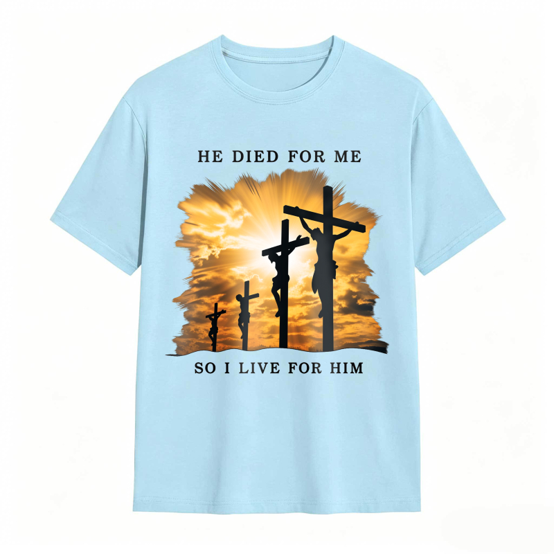 Crucifixion Scene With Three Crosses And Sunset Sky He Died For Me So I Live For Him Unisex Classic T-shirt