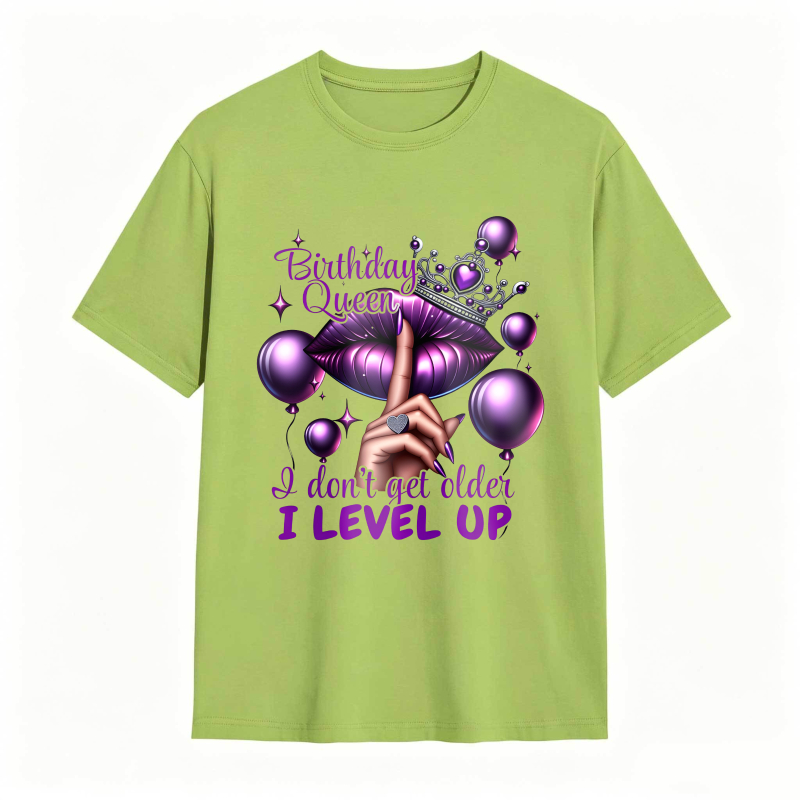 Birthday Queen Lips Crown Balloons I Don't Get Older I Level Up Unisex Classic T-shirt
