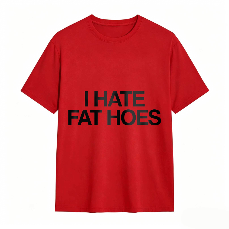 Dorawear™ I Hate Fat Hoes Unisex Classic T-shirt