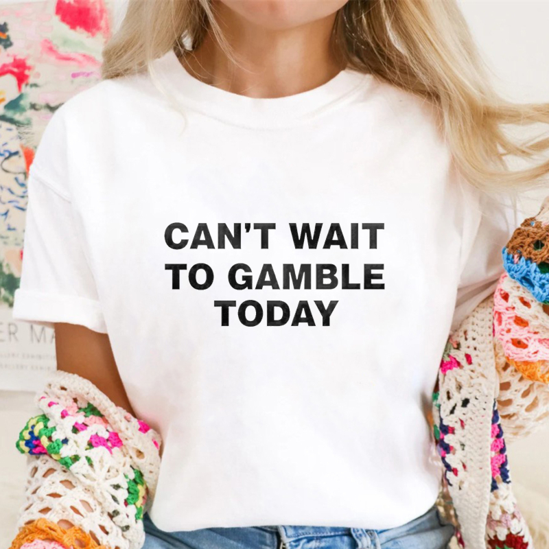 Can't Wait To Gamble Today Unisex Classic T-shirt