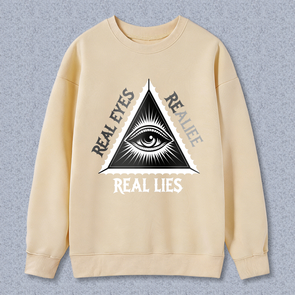 Dorawear™ All Seeing Eye Real Eyes Real Lies Unisex Classic Sweatshirt