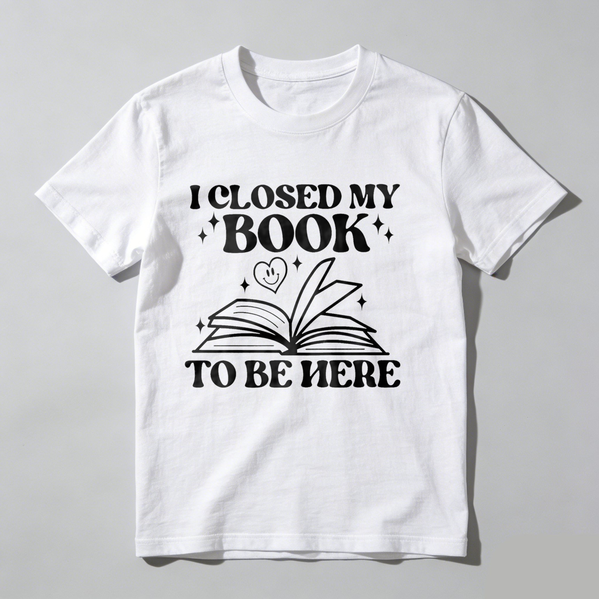 Dorawear™ I Closed My Book To Be Here T Shirt
