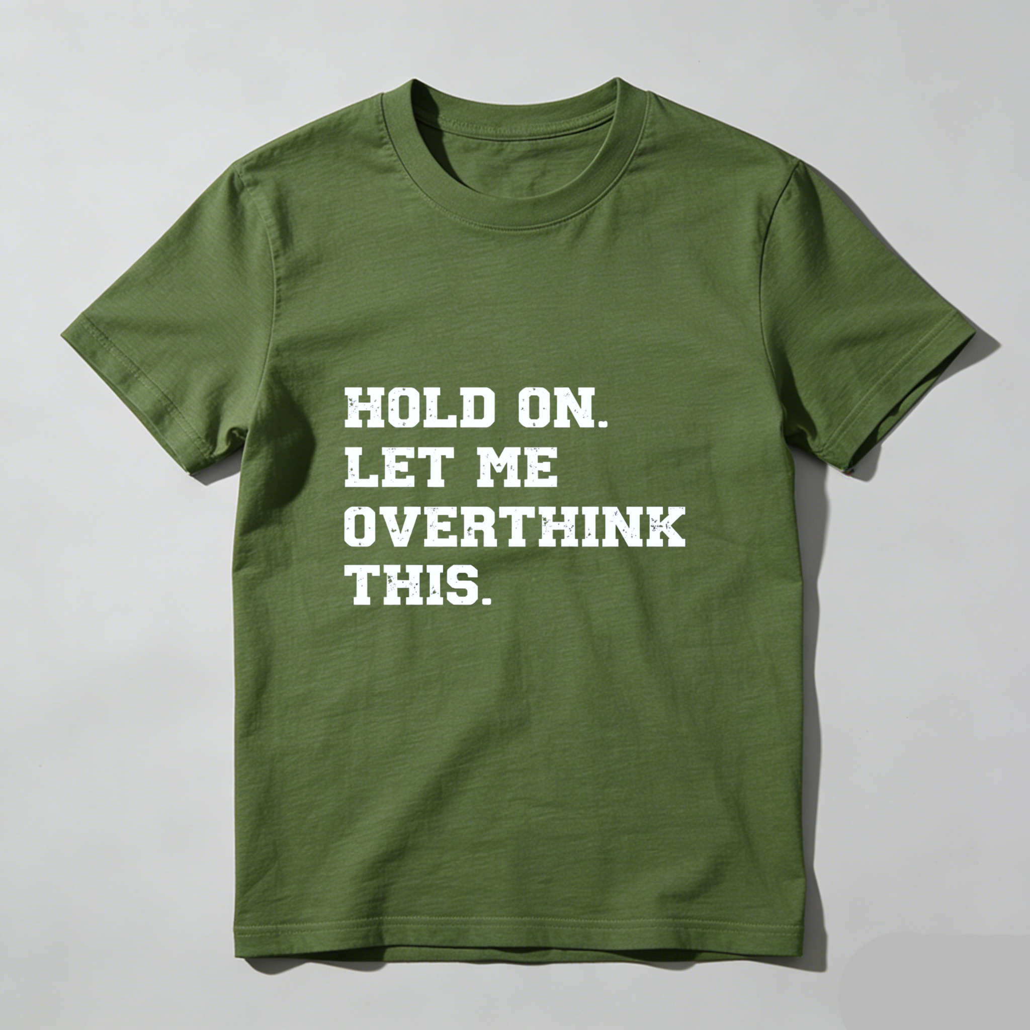 Dorawear Hold On Let Me Overthink This Pure Cotton Short Sleeve T Shirt