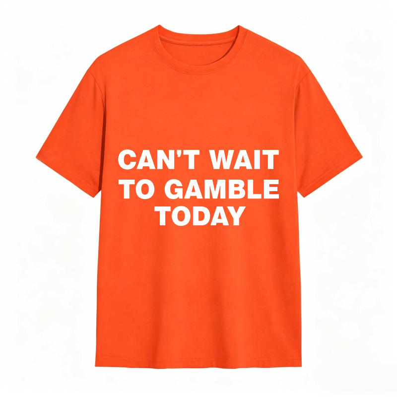 Dorawear™ Can't Wait To Gamble Today Unisex Classic T-shirt