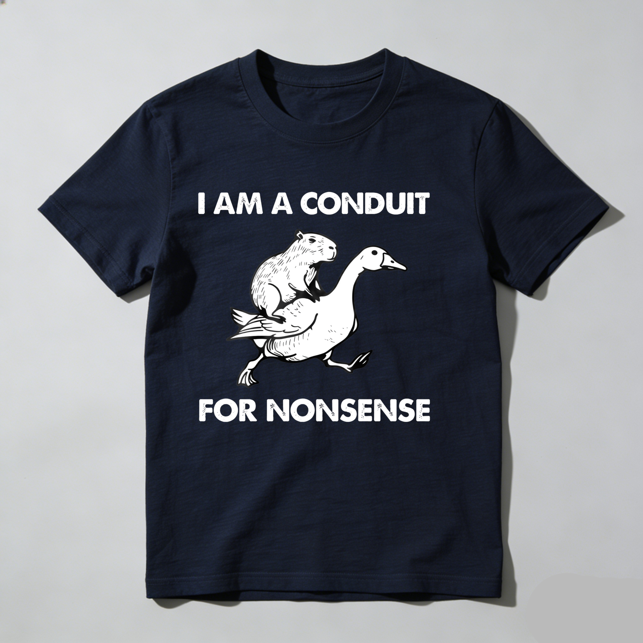Dorawear™ I Am A Conduit For Nonsense T Shirt