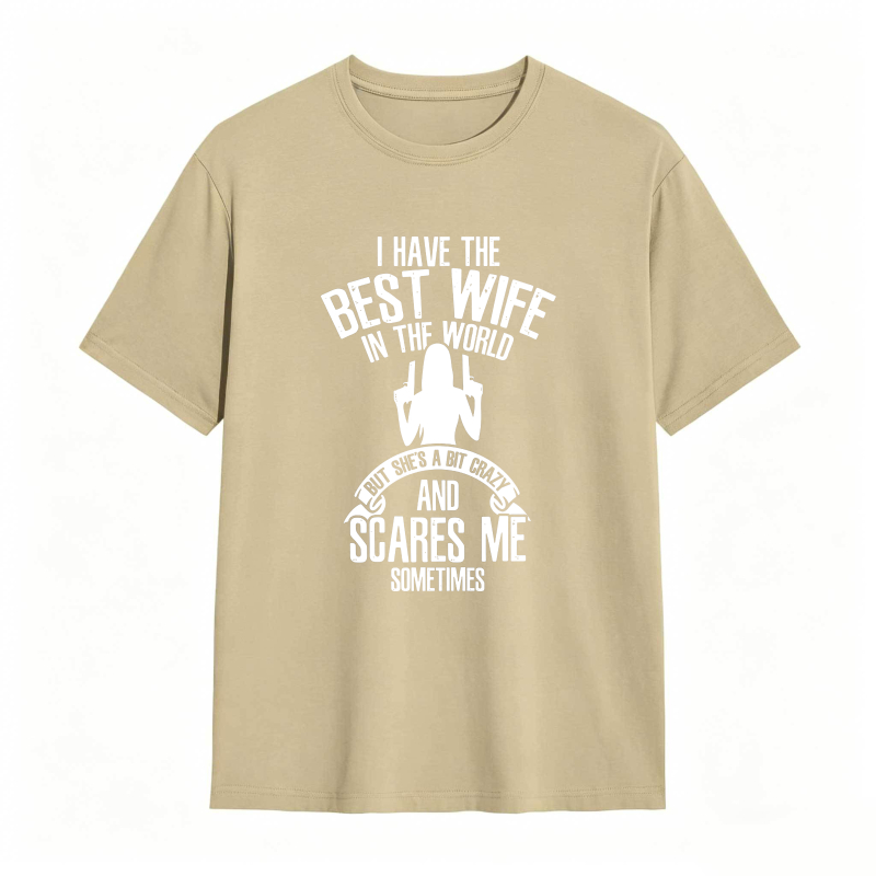 Dorawear™ I Have The Best Wife In The World But Shes A Bit Crazy And Scares Me Sometimes With Silhouette Design Unisex Classic T-shirt