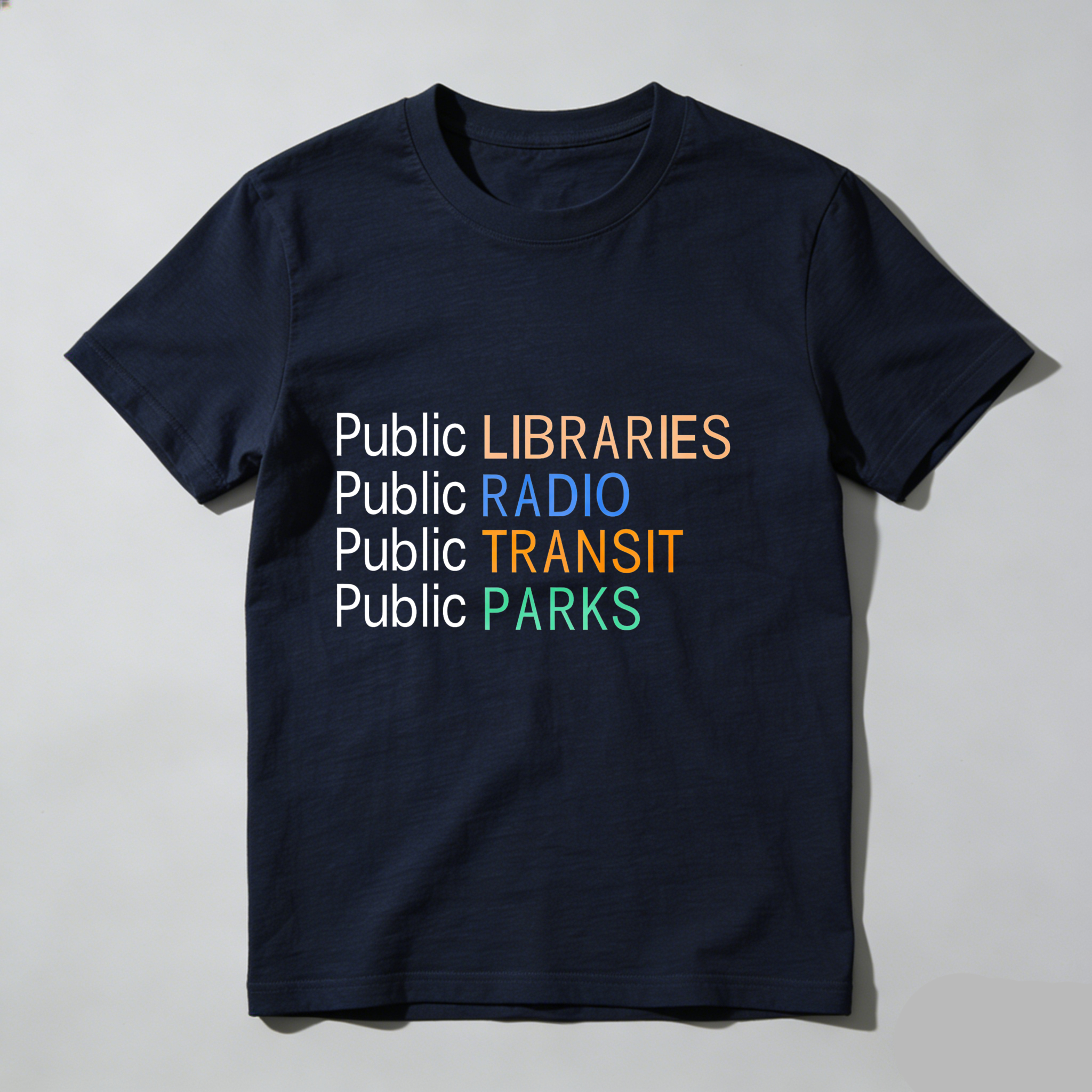Dorawear™ Public Libraries Public Radio Public Transit Public Parks T Shirt