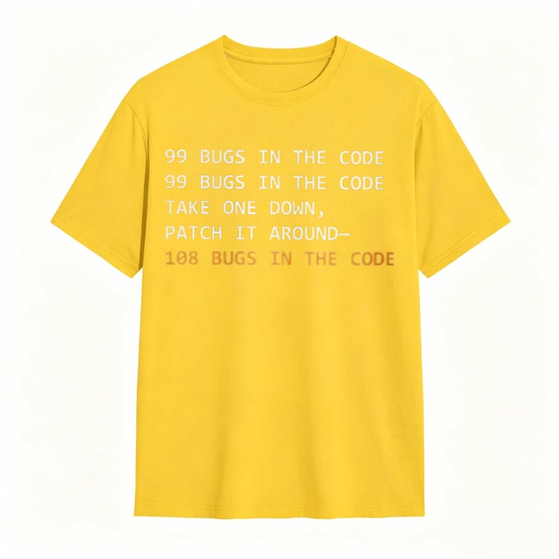 Dorawear™   99 Bugs In The Code Take One Down Patch It Around 108 Bugs In The Code T-shirt
