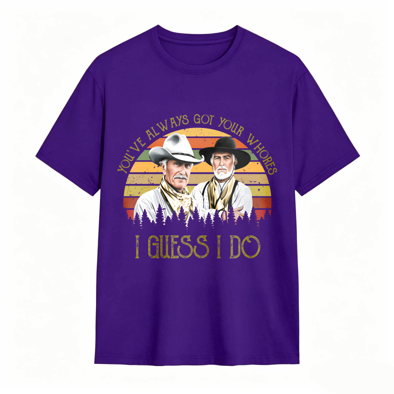 I Guess I do Quote Vintage Western Movie  Cowcoy T-shirt