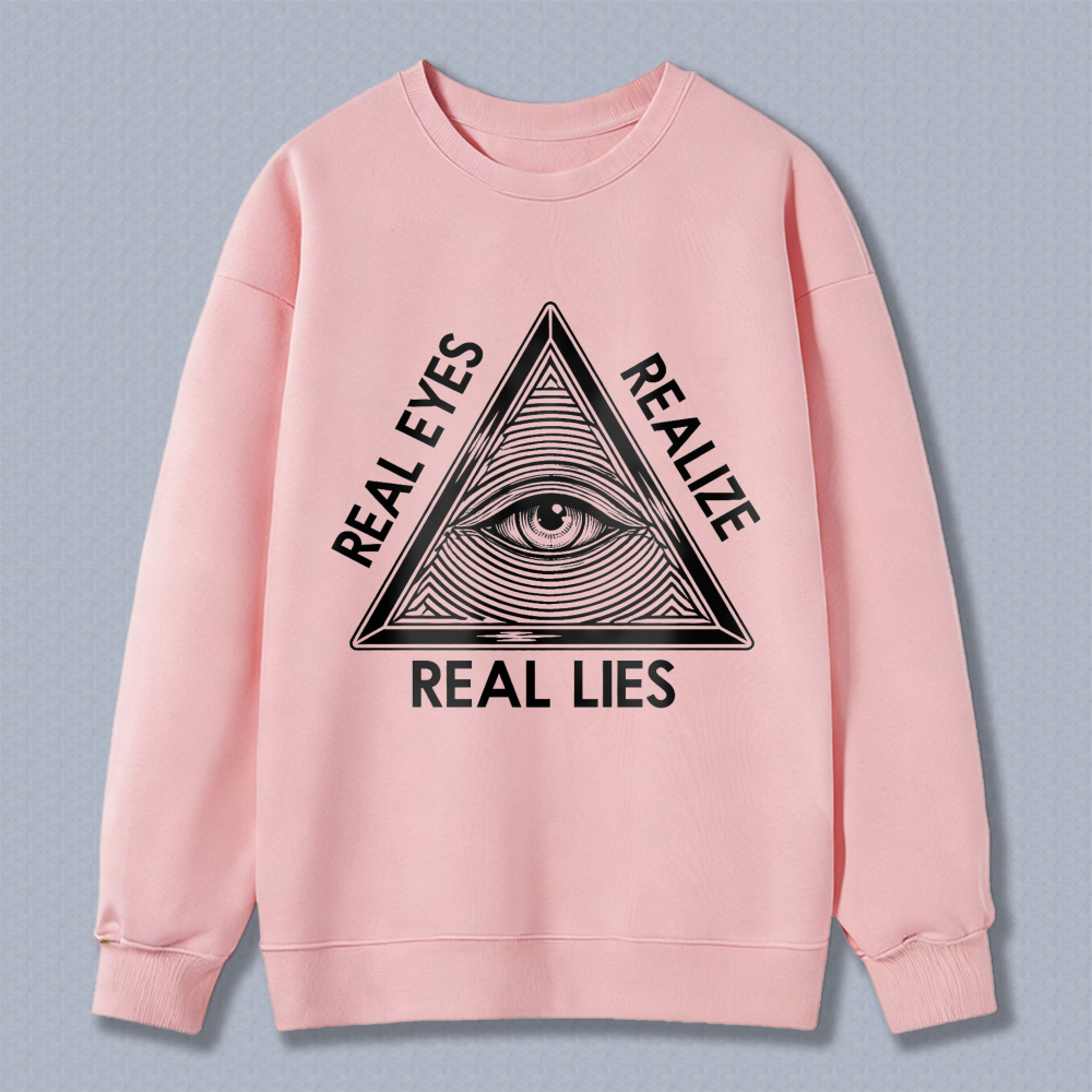 Dorawear™ All Seeing Eye Real Eyes Realize Real Lies Unisex Classic Sweatshirt