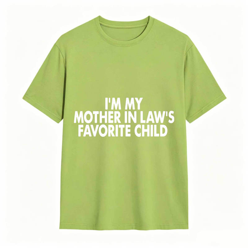 I M My Mother In Laws Favorite Child Unisex Classic T-shirt