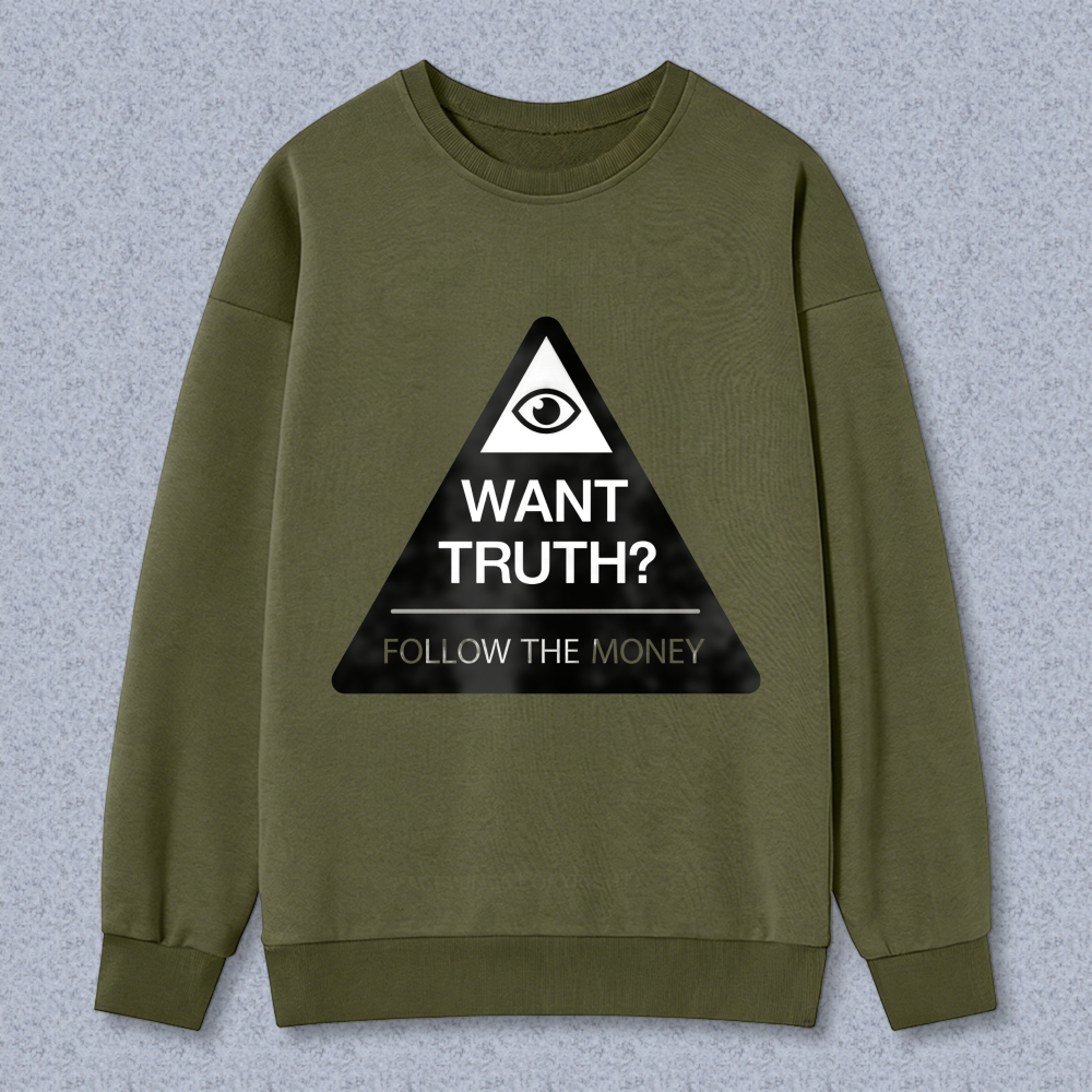 Dorawear™ All Seeing Eye Want Truth Follow The Money Unisex Classic Sweatshirt