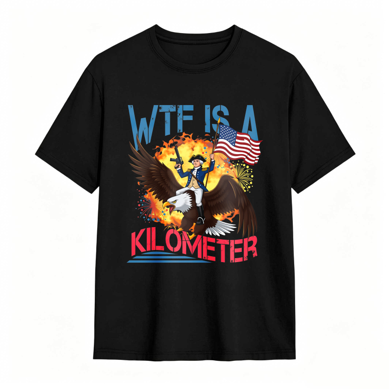 Dorawear™ Wtf Is A Kilometer Eagle And American Flag Design Unisex Classic T-shirt