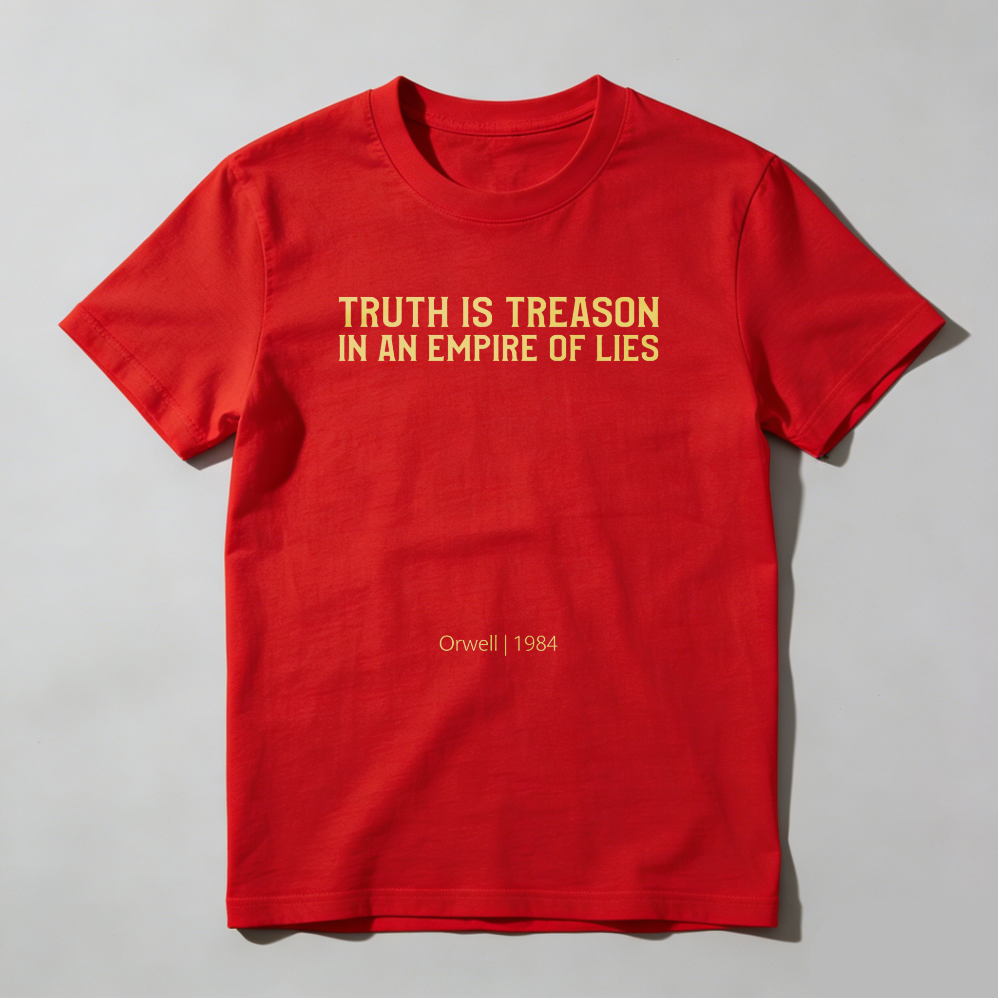Dorawear™  Truth Is Treason In An Empire Of Lies T Shirt