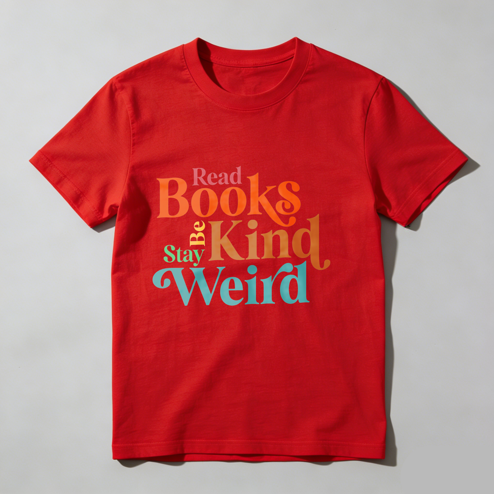 Dorawear™ Read Books Be Kind Stay Weird T Shirt