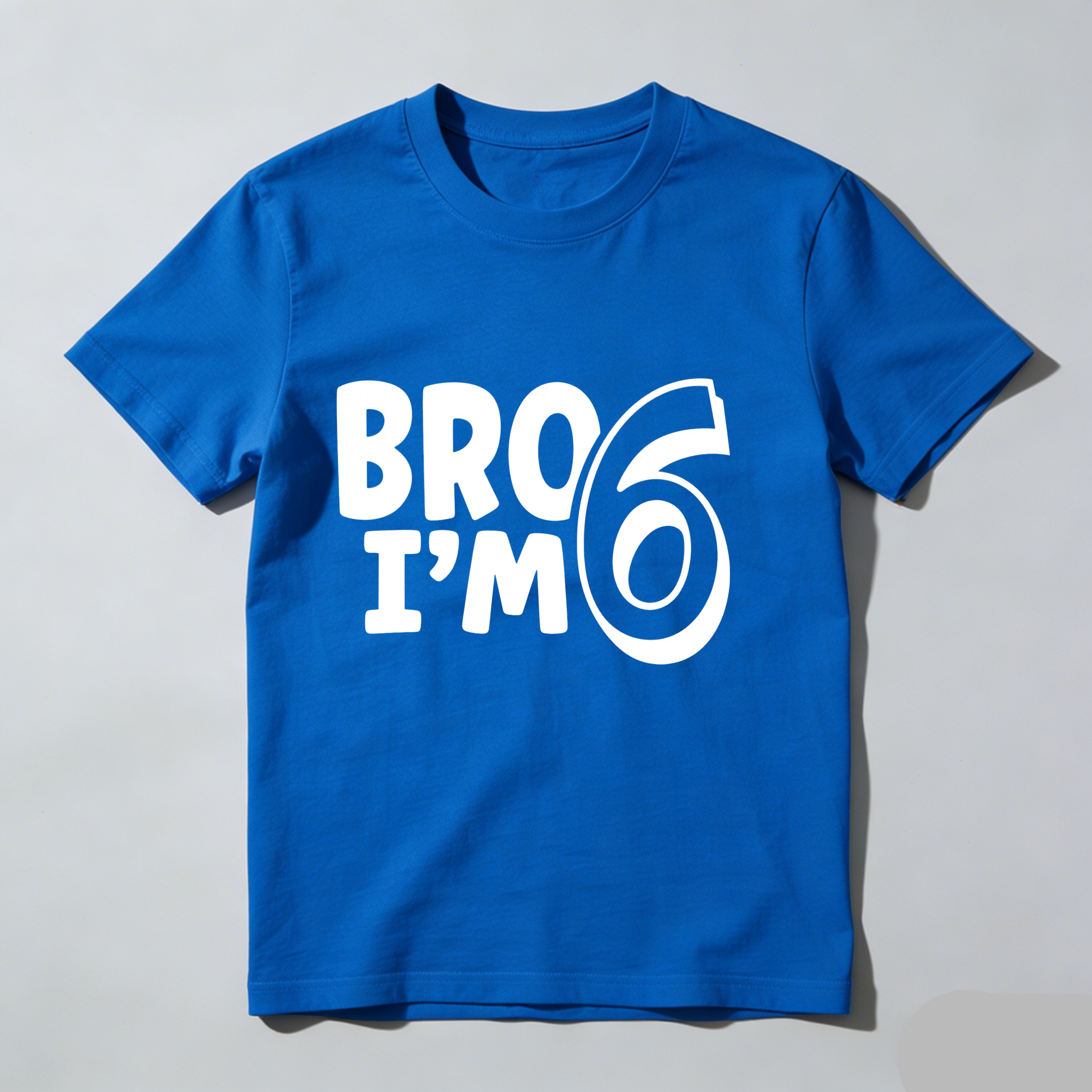 Dorawear™ Bro I'm 6 T Shirt