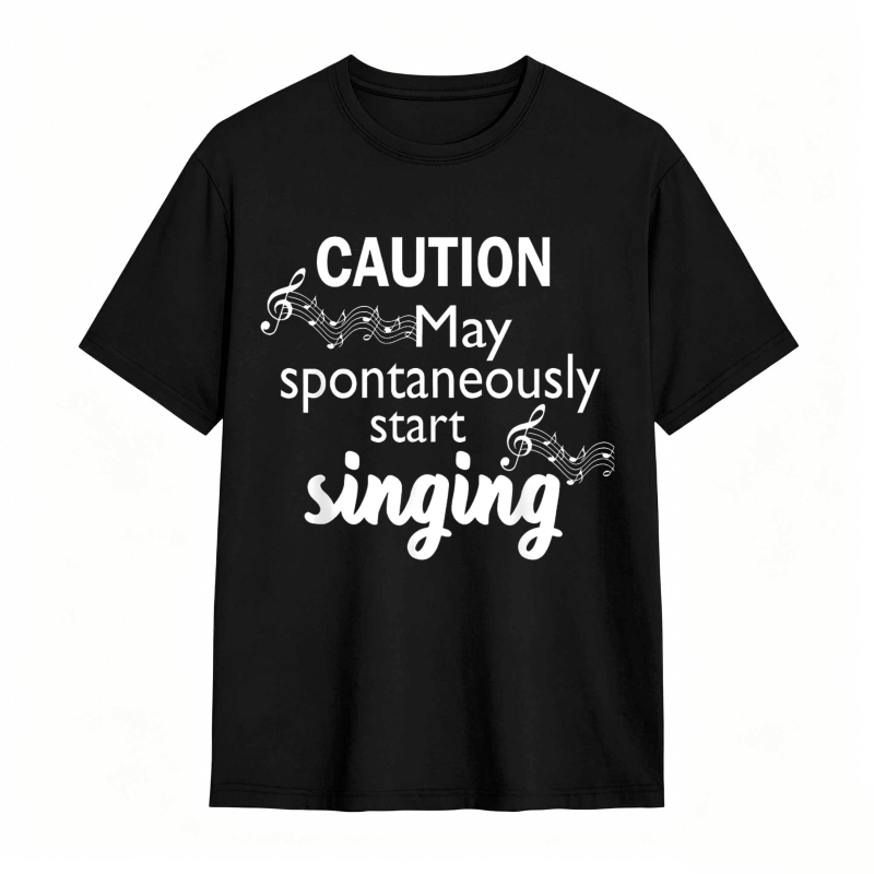 Dorawear™   Caution May Spontaneously Start Singing Music Notes Design T-shirt