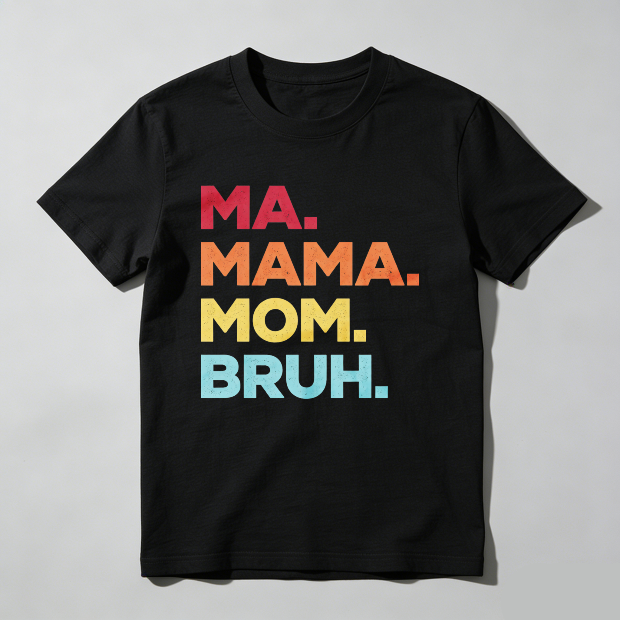 Dorawear™ Ma Mama Mom Bruh Pure Cotton Short Sleeve T Shirt-Dorawear