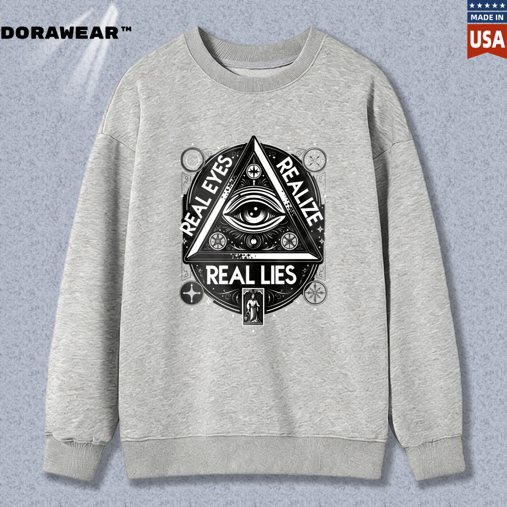 Dorawear™ All Seeing Eye Symbol Real Eyes Real Lies Unisex Classic Sweatshirt
