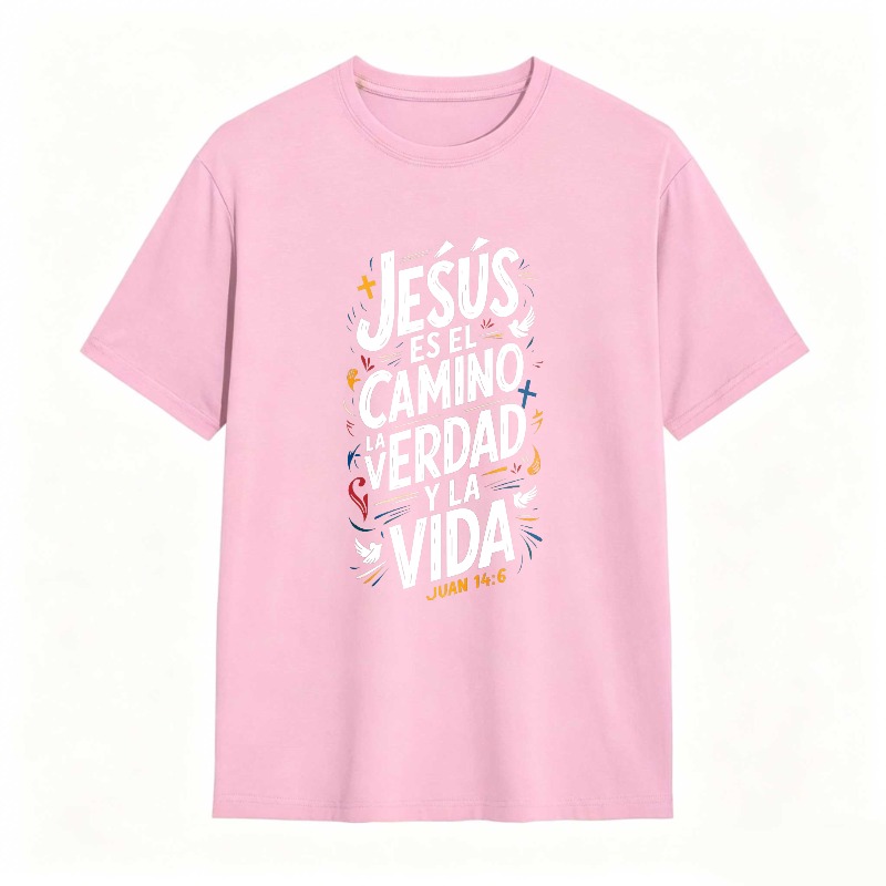 Jesus Is The Way The Truth And The Life John 14 6 Unisex Classic T-shirt