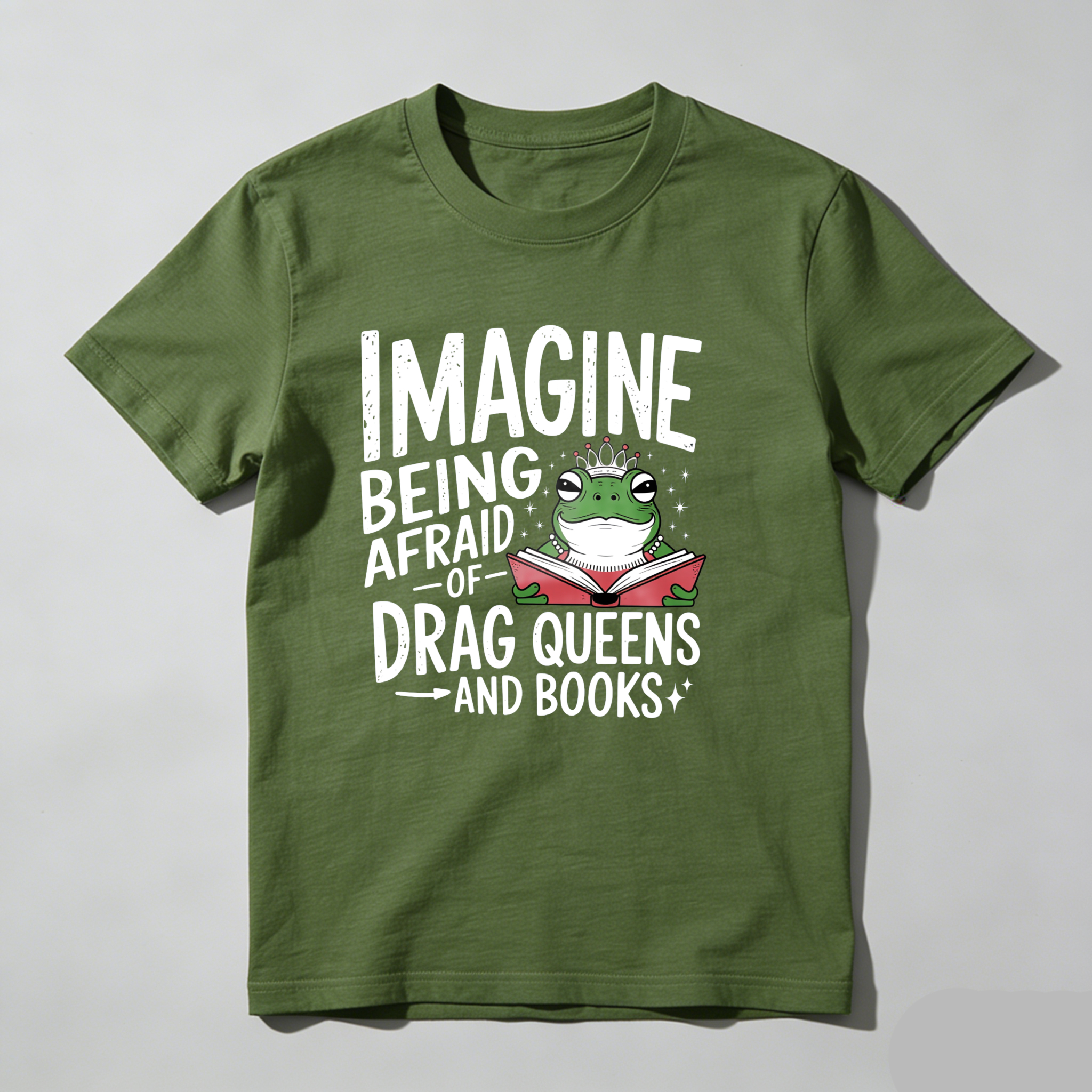 Dorawear™ Imagine Being Afraid Of Drag Queens And Books T Shirt