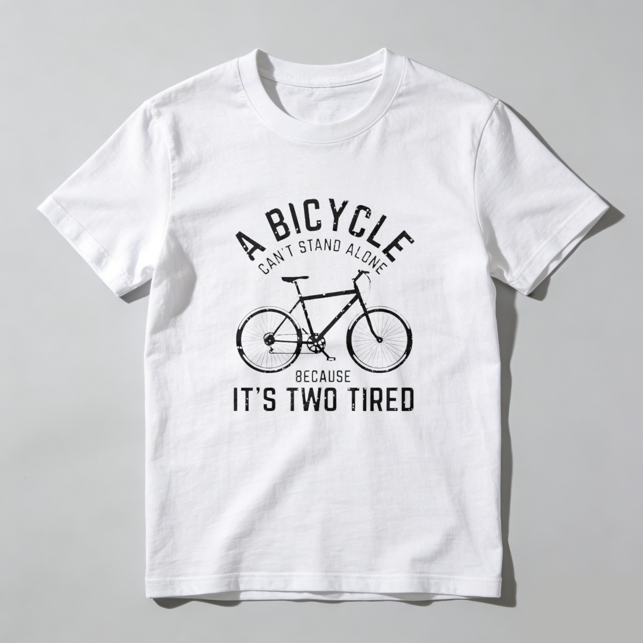 Dorawear Bicycle Cant Stand Alone Because Its Two Tired Pure Cotton Short Sleeve T Shirt
