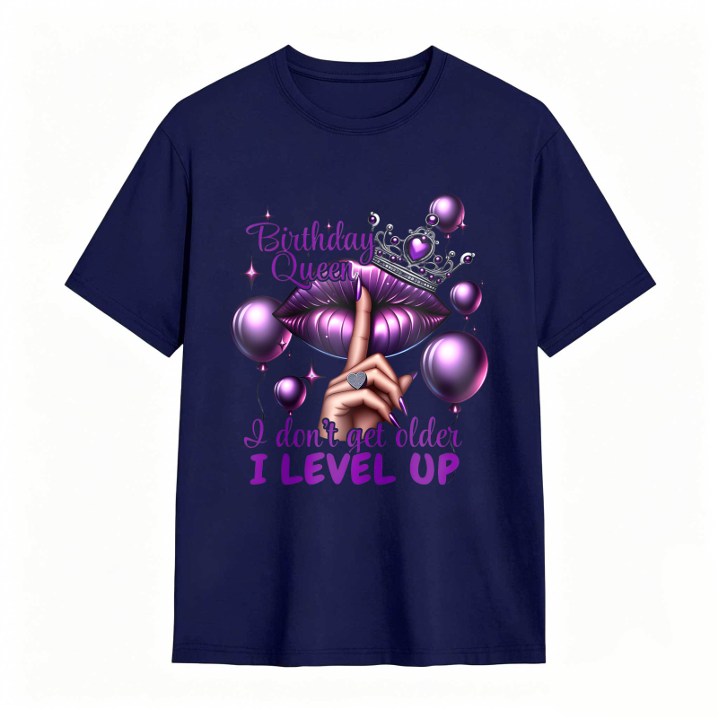 Birthday Queen Lips Crown Balloons I Don't Get Older I Level Up Unisex Classic T-shirt