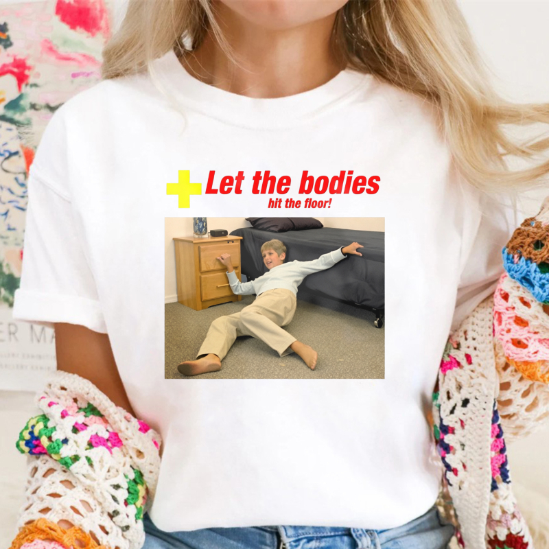 Let The Bodies Hit The Floor Humor Graphic Unisex Classic T-shirt