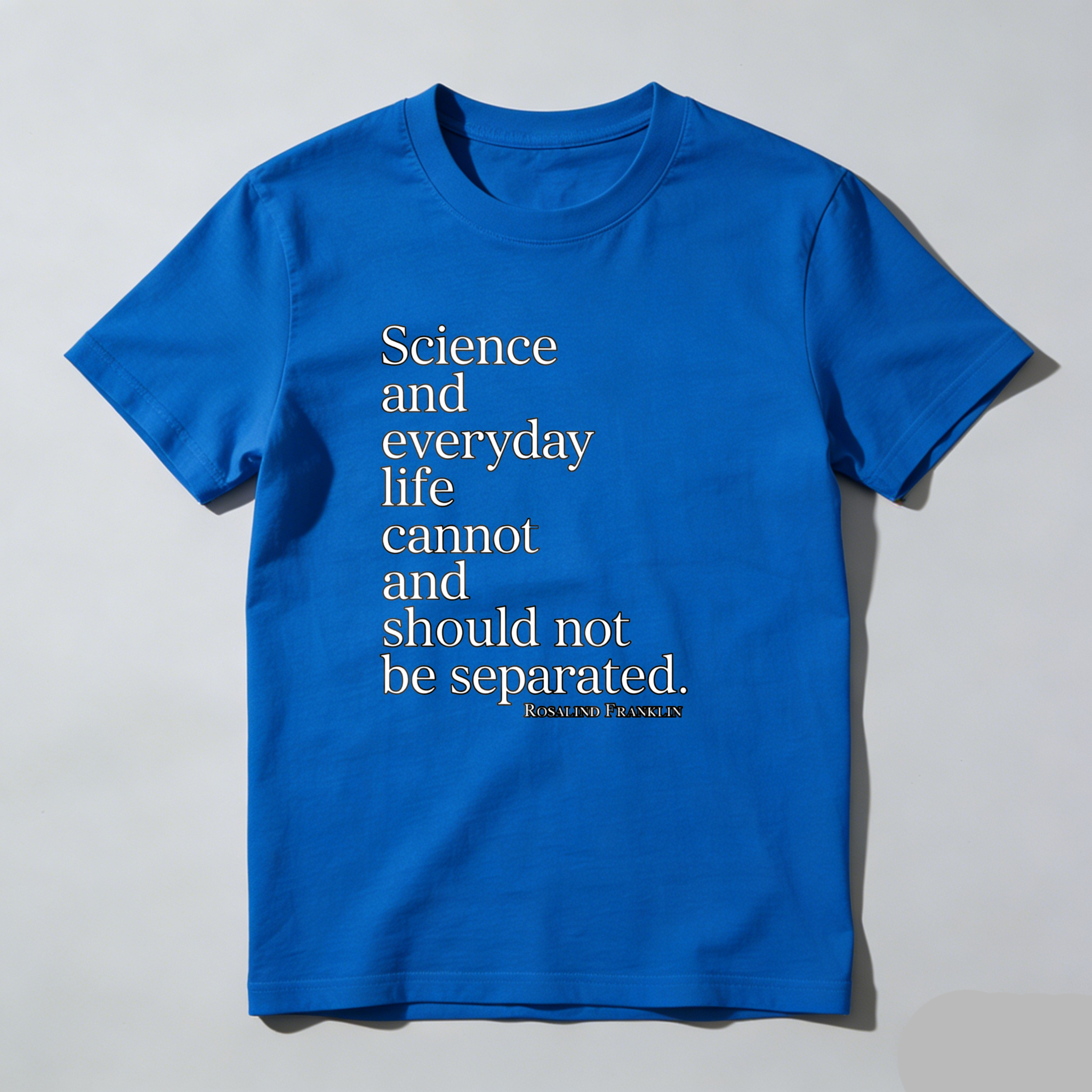 Dorawear™ Science And Everyday Life Cannot And Should Not Be Separated T Shirt