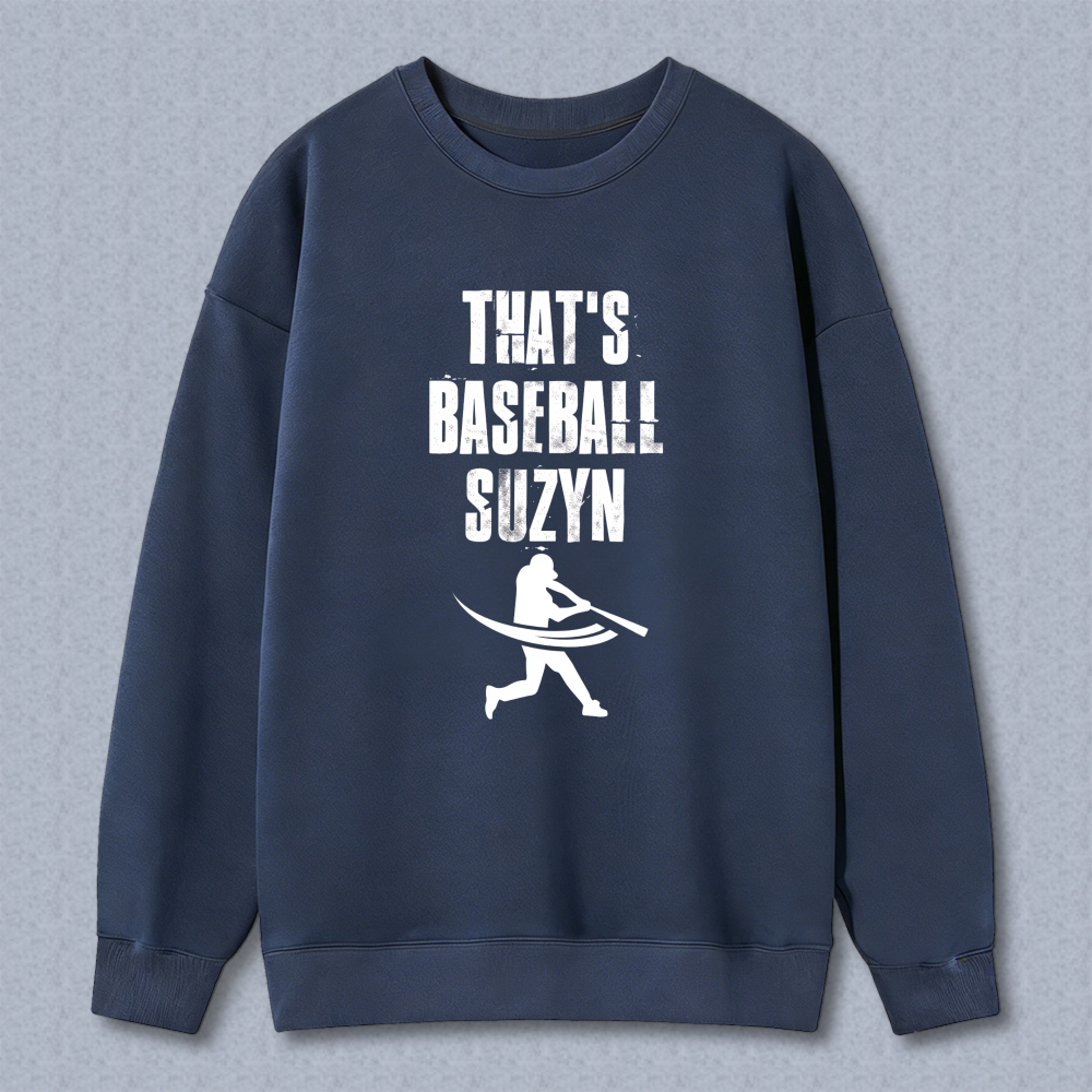 Dorawear™ Baseball Player Silhouette With Text Thats Baseball Suzyn Unisex Classic Sweatshirt