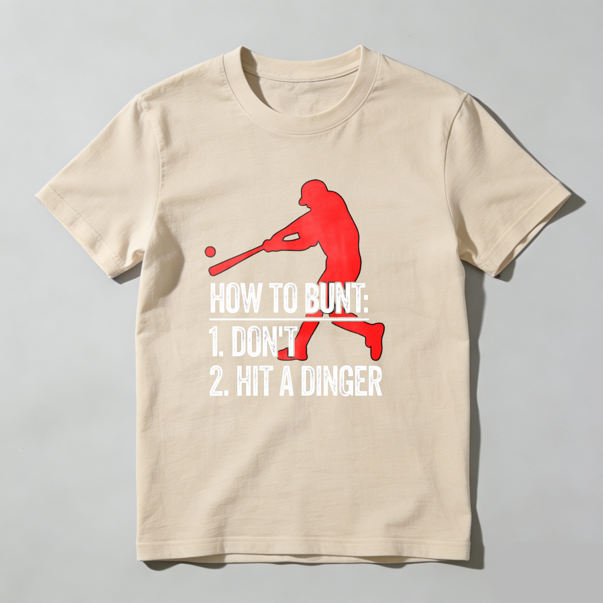 Dorawear™ How To Bunt Don't Hit A Dinger  T Shirt