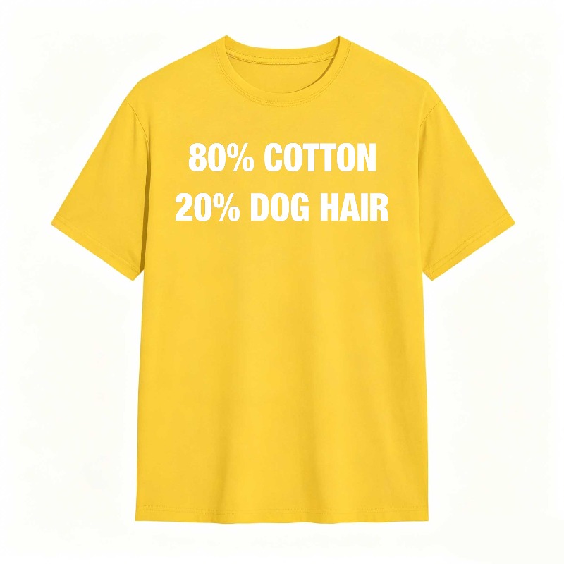 Dorawear™80 Cotton 20 Dog Hair T-Shirt  100% cotton