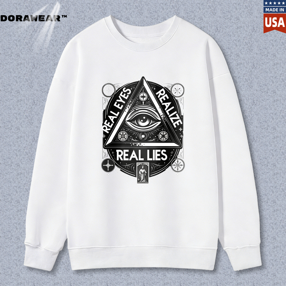 Dorawear™ All Seeing Eye Symbol Real Eyes Real Lies Unisex Classic Sweatshirt