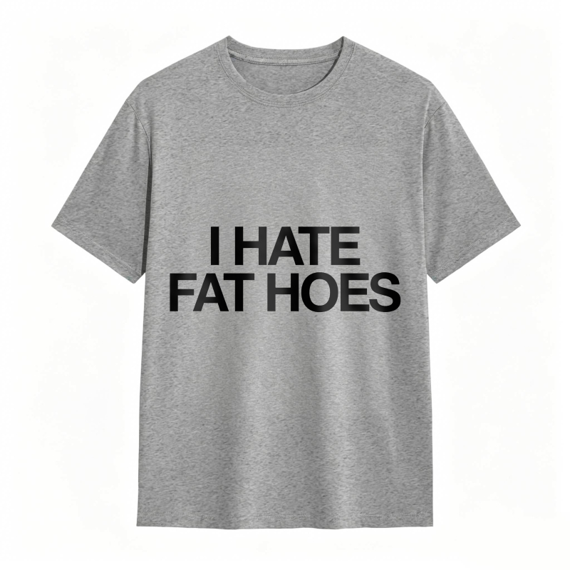 Dorawear™ I Hate Fat Hoes Unisex Classic T-shirt