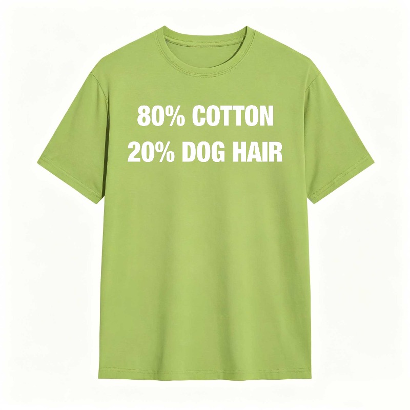 Dorawear™80 Cotton 20 Dog Hair T-Shirt  100% cotton
