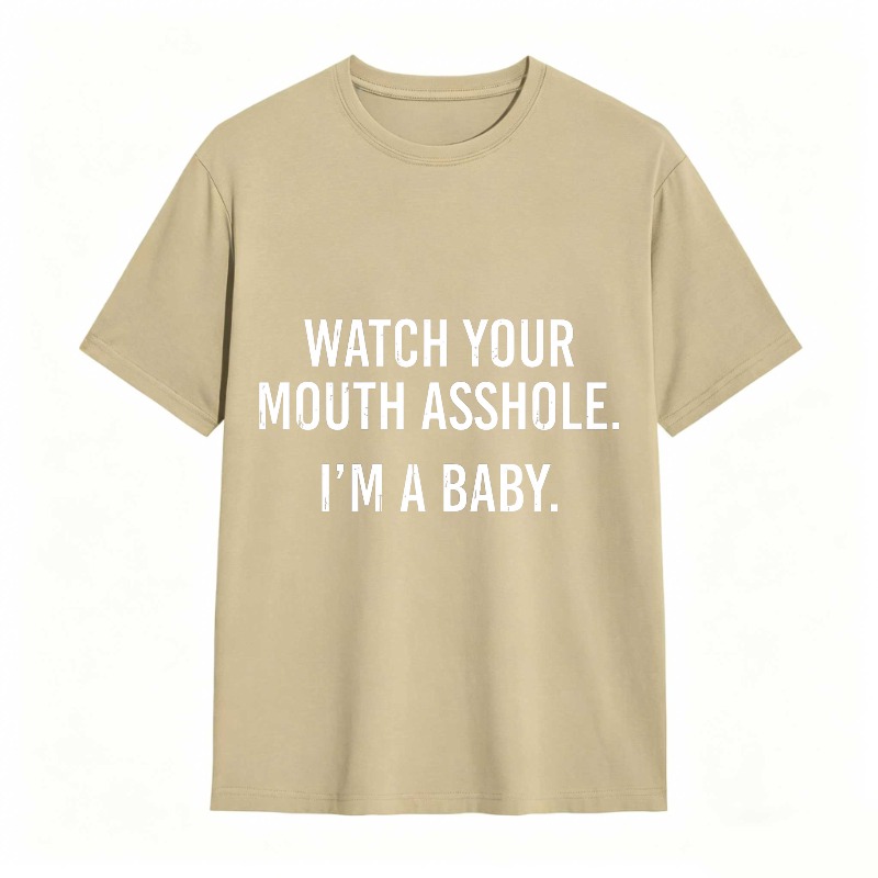 Dorawear™Watch Your Mouth I M A Baby Unisex Classic T-shirt