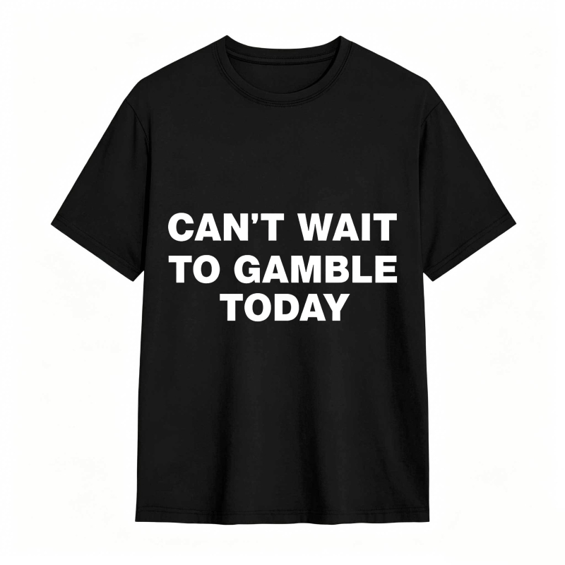 Dorawear™ Can't Wait To Gamble Today Unisex Classic T-shirt
