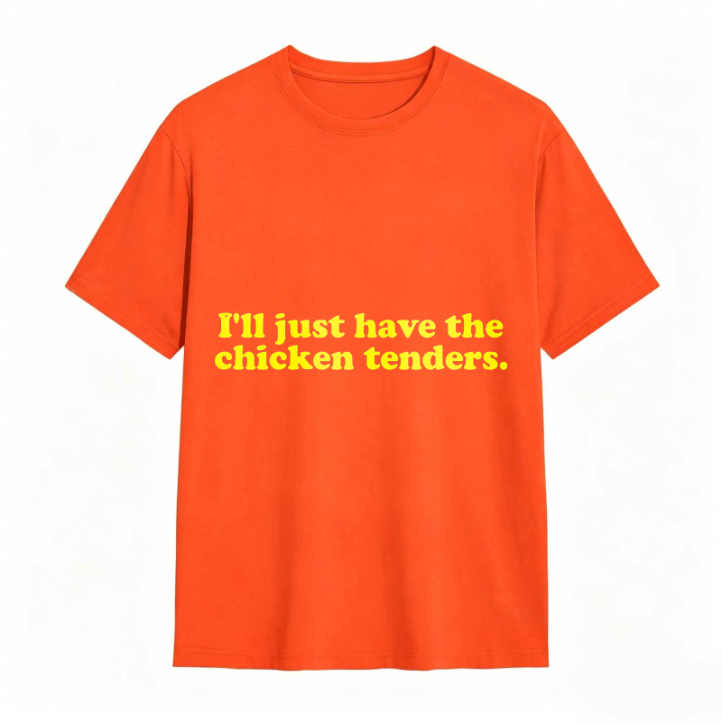 Dorawear™ Ill Just Have The Chicken Tenders Unisex Classic T-shirt
